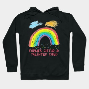 Former Gifted And Talented Child Hoodie